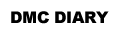 DMC DIARY